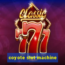 coyote slot machine